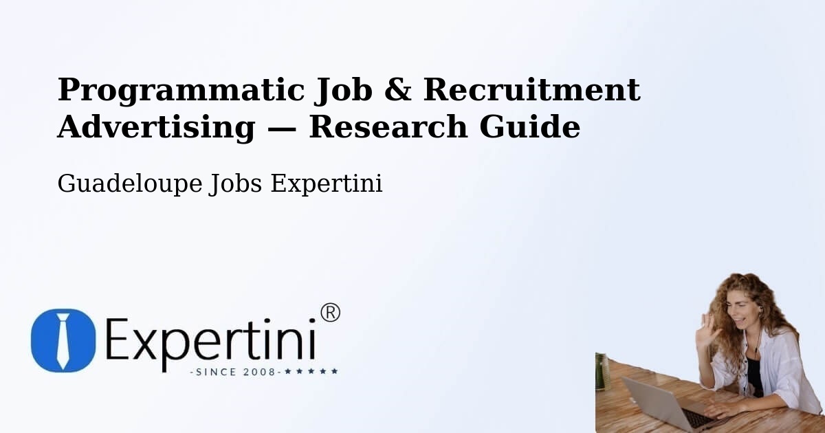 Programmatic Job & Recruitment Advertising — Research Guide – Wonche