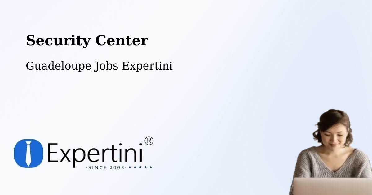 Security & Compliance – Wonche - Guadeloupe Jobs Expertini